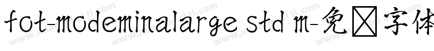 fot-modeminalarge std m字体转换